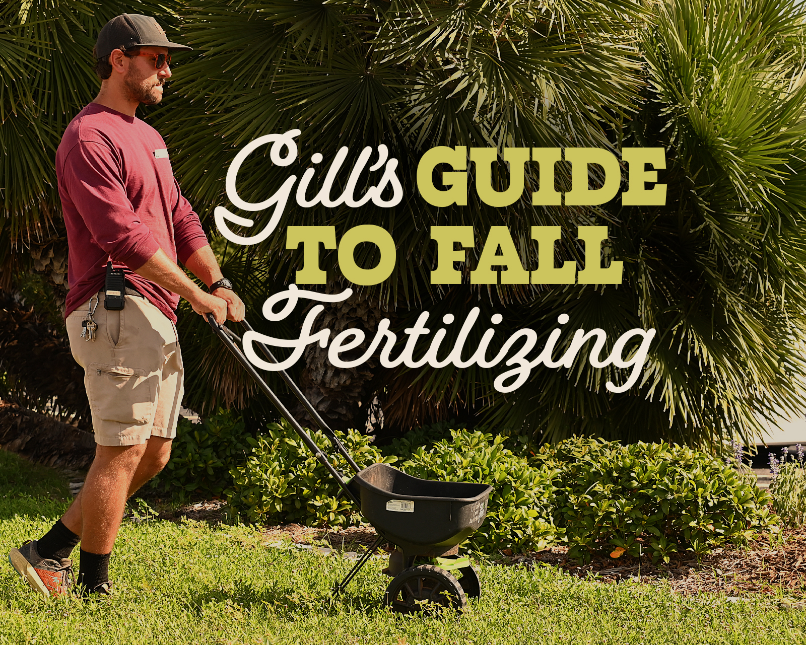 Gills Guide to Fall Fertilizing