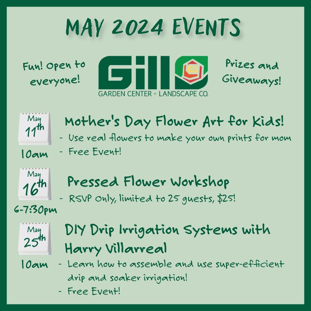 Announcing May 2024 Events at Gill's! Gill Garden Center + Landscape Co.